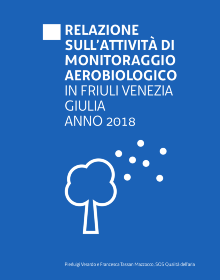 Relazione sull'attività di monitoraggio aerobiologico in Friuli Venezia Giulia